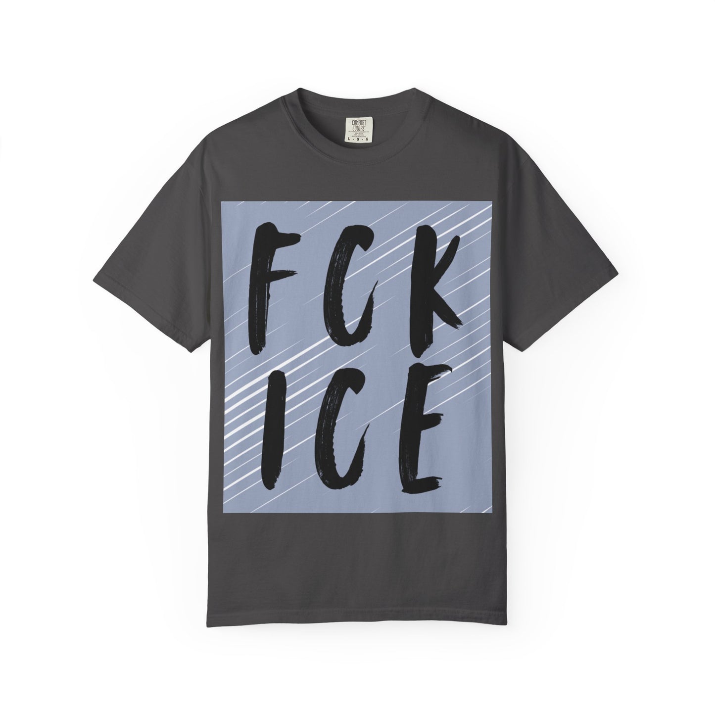 FCK ICE Unisex Garment-Dyed T-shirt, Casual Graphic Tee, Streetwear, Unique Gift, Everyday Wear, Cool Summer Style
