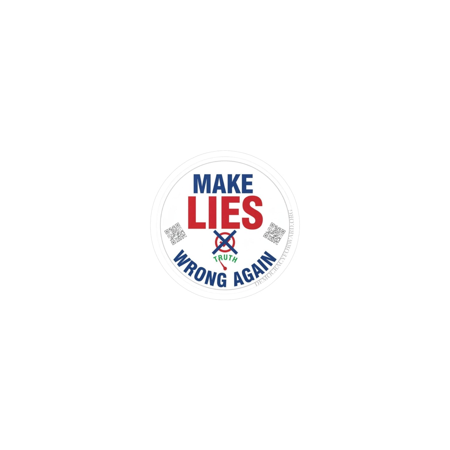 Make Lies Wrong Again Vinyl Decals - Empowering Stickers for Political Statements, Home Decor, Laptop, Gift