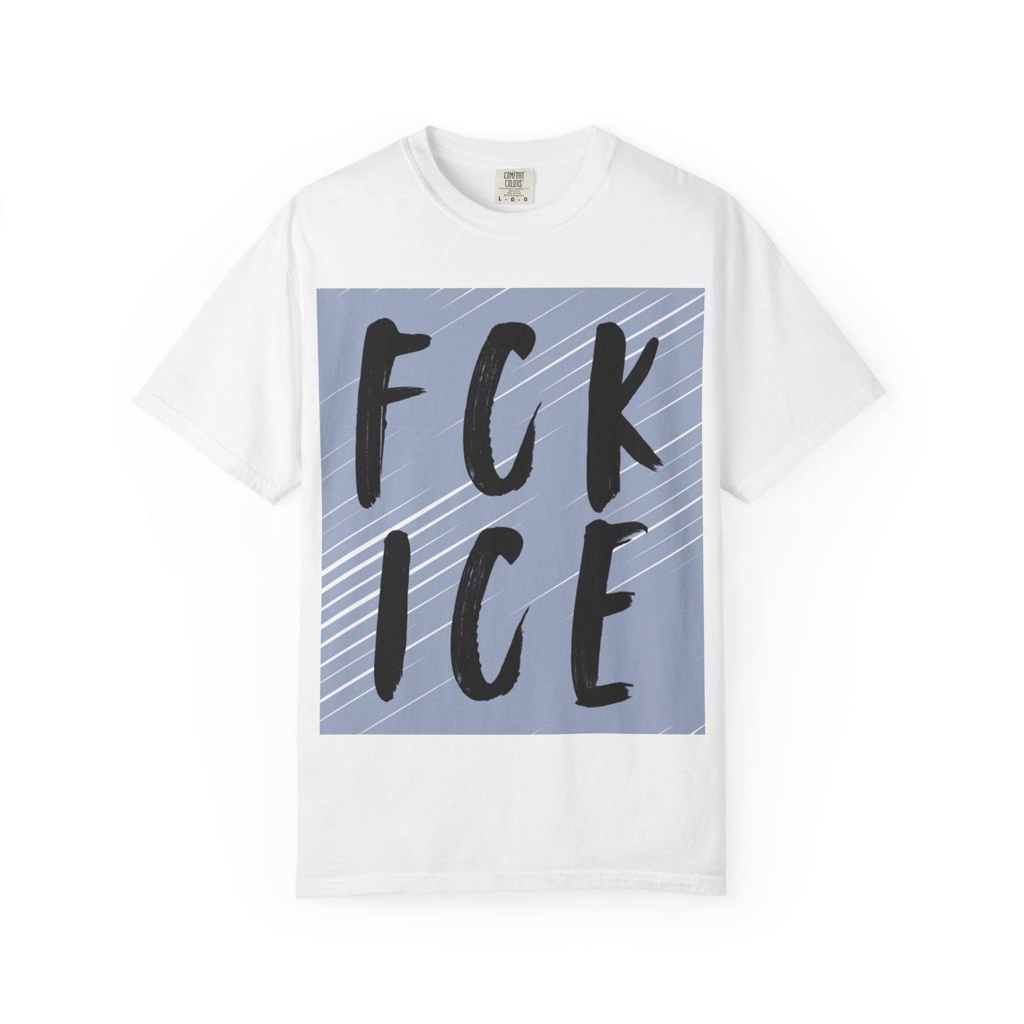 FCK ICE Unisex Garment-Dyed T-shirt, Casual Graphic Tee, Streetwear, Unique Gift, Everyday Wear, Cool Summer Style