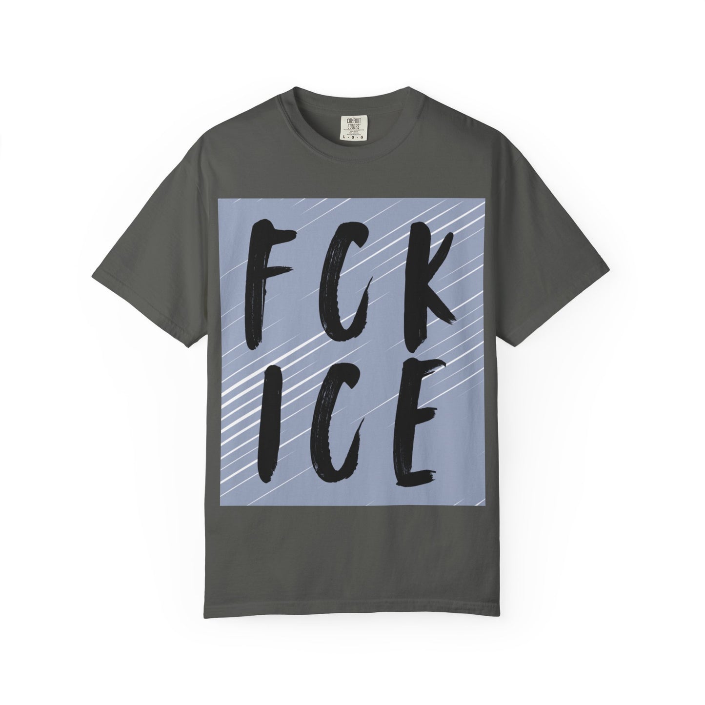 FCK ICE Unisex Garment-Dyed T-shirt, Casual Graphic Tee, Streetwear, Unique Gift, Everyday Wear, Cool Summer Style