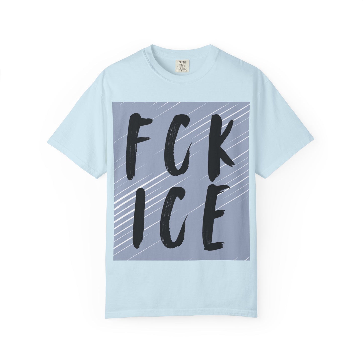 FCK ICE Unisex Garment-Dyed T-shirt, Casual Graphic Tee, Streetwear, Unique Gift, Everyday Wear, Cool Summer Style
