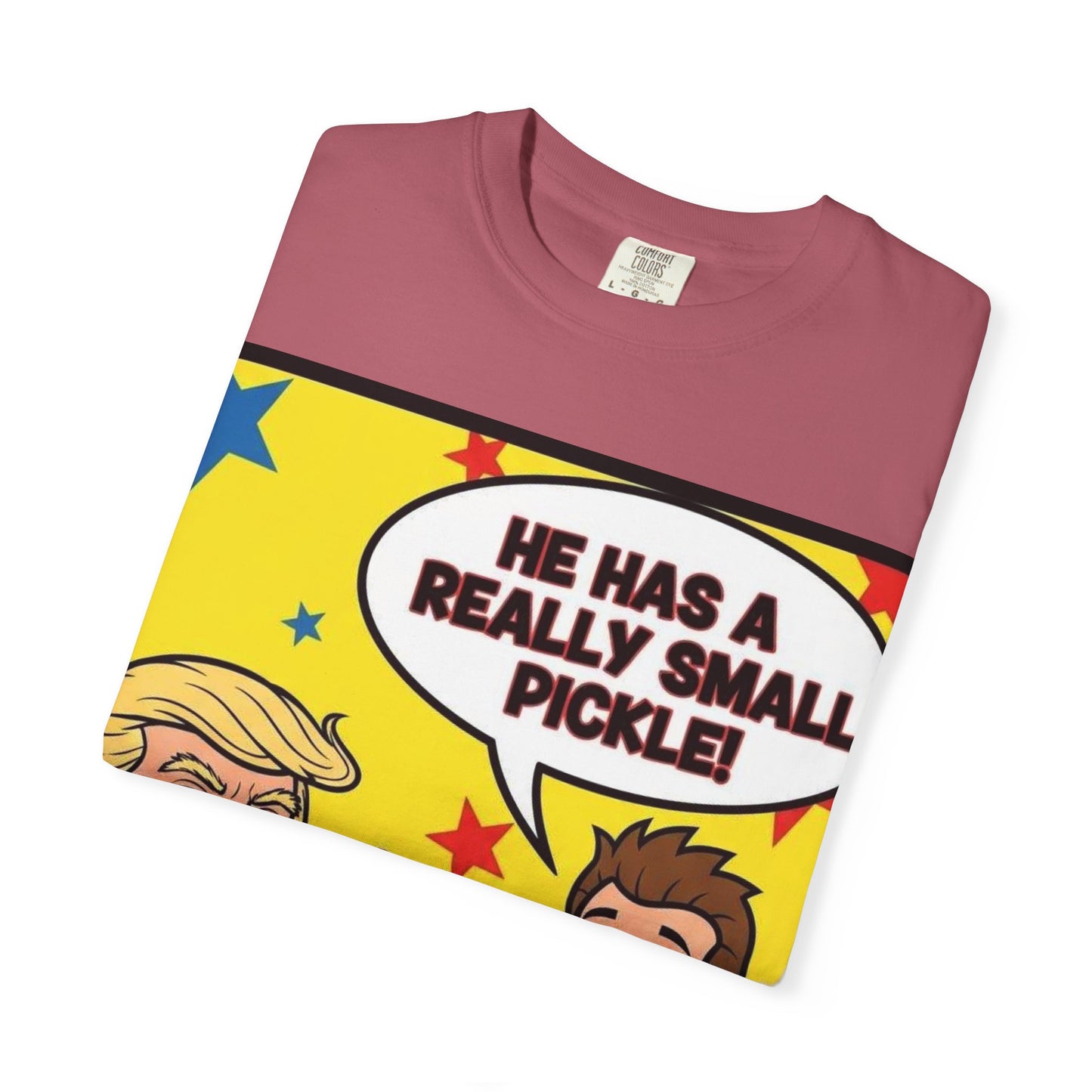 Humorous Political T-shirt: 'He Has a Really Small Pickle', Funny Gift, Unisex Tee for Parties, Elections, Political Events