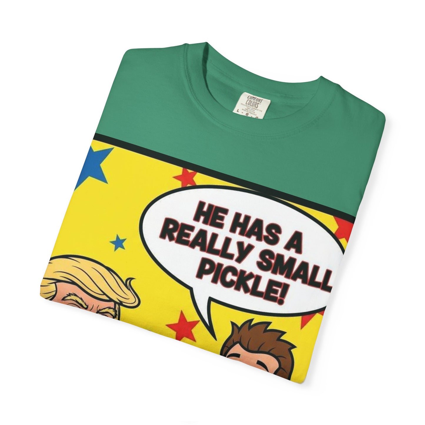 Humorous Political T-shirt: 'He Has a Really Small Pickle', Funny Gift, Unisex Tee for Parties, Elections, Political Events