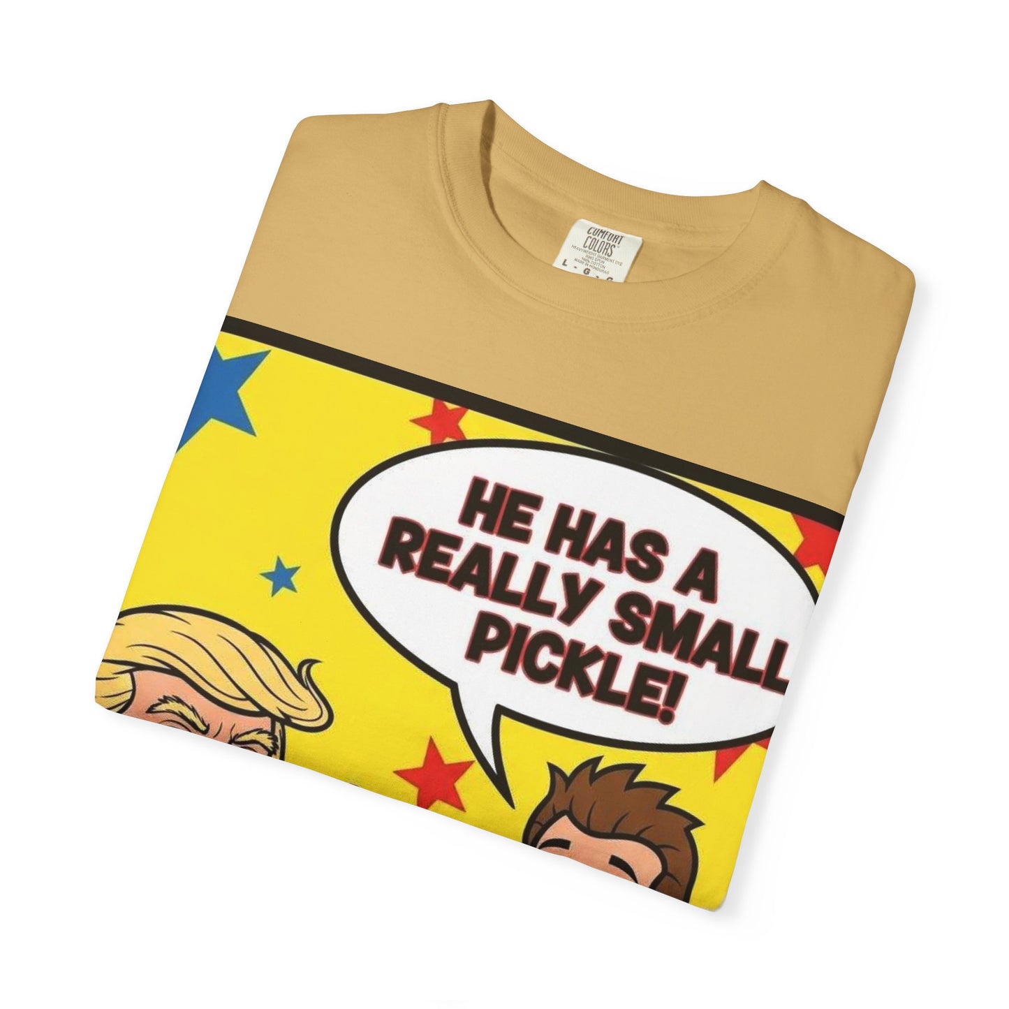 Humorous Political T-shirt: 'He Has a Really Small Pickle', Funny Gift, Unisex Tee for Parties, Elections, Political Events