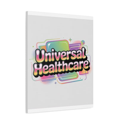 Universal Healthcare Poster — Vibrant Matte Canvas Print