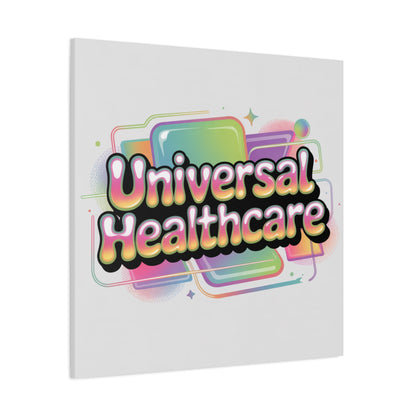 Universal Healthcare Poster — Vibrant Matte Canvas Print
