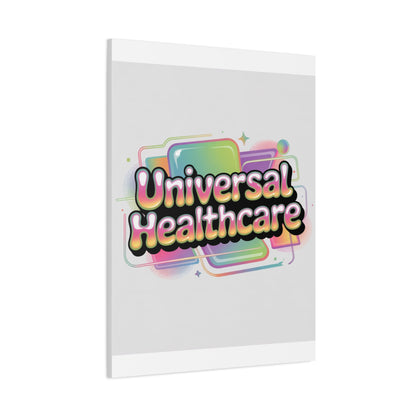 Universal Healthcare Poster — Vibrant Matte Canvas Print