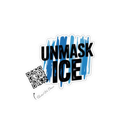 Vinyl Decal Stickers - Unmask ICE Protests for Immigration Justice and Reform