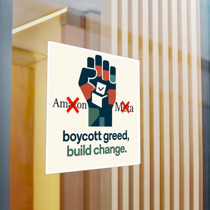 Vinyl Decal - Buy Local, Boycott Corporate Greed