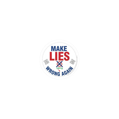 Make Lies Wrong Again Vinyl Decals - Empowering Stickers for Political Statements, Home Decor, Laptop, Gift
