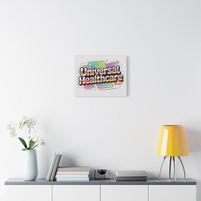 Universal Healthcare Poster — Vibrant Matte Canvas Print