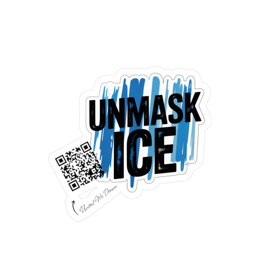 Vinyl Decal Stickers - Unmask ICE Protests for Immigration Justice and Reform