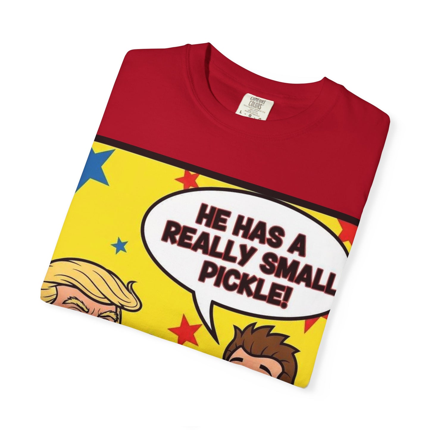 Humorous Political T-shirt: 'He Has a Really Small Pickle', Funny Gift, Unisex Tee for Parties, Elections, Political Events