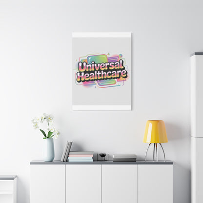 Universal Healthcare Poster — Vibrant Matte Canvas Print