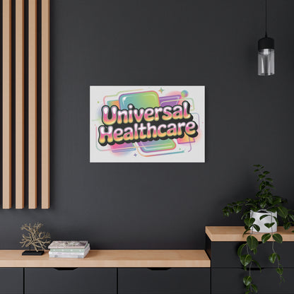 Universal Healthcare Poster — Vibrant Matte Canvas Print