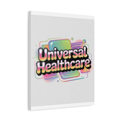 Universal Healthcare Poster — Vibrant Matte Canvas Print