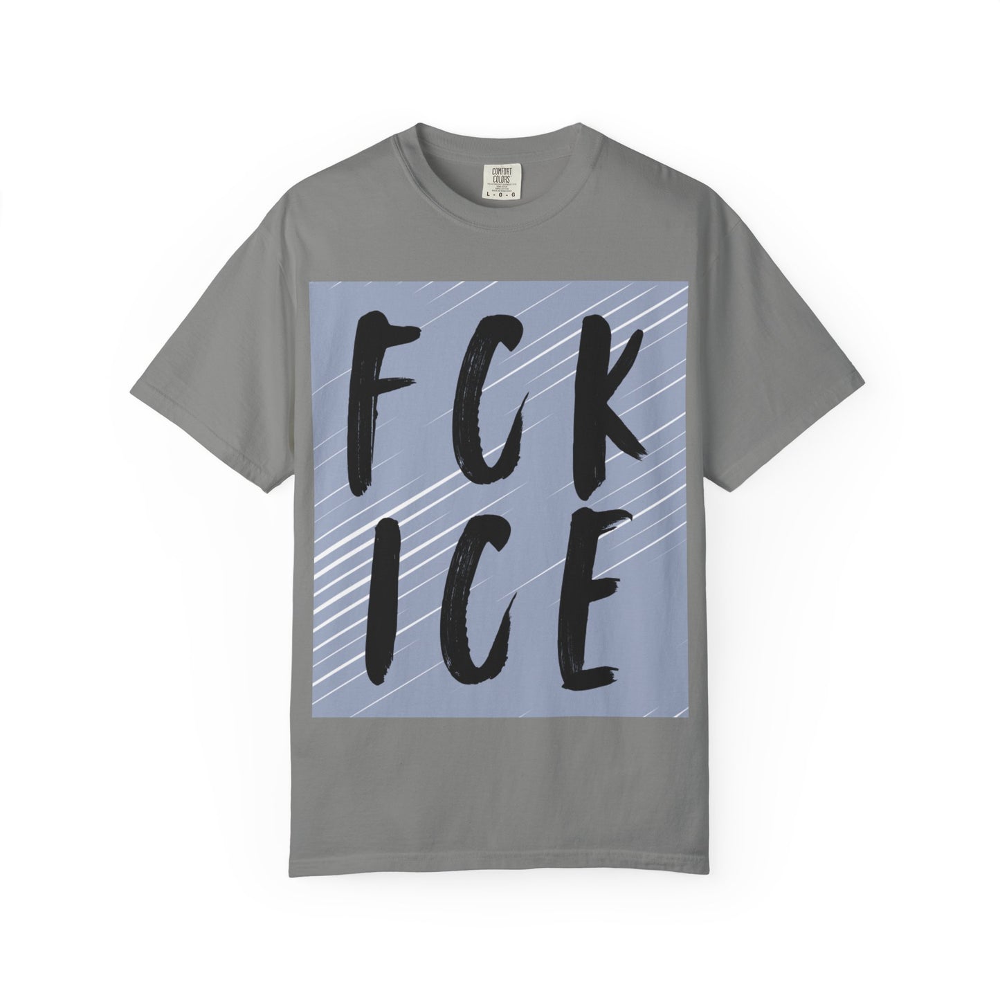 FCK ICE Unisex Garment-Dyed T-shirt, Casual Graphic Tee, Streetwear, Unique Gift, Everyday Wear, Cool Summer Style