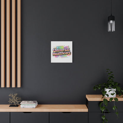 Universal Healthcare Poster — Vibrant Matte Canvas Print