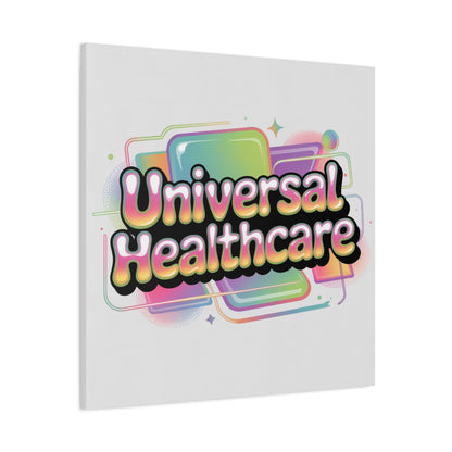 Universal Healthcare Poster — Vibrant Matte Canvas Print