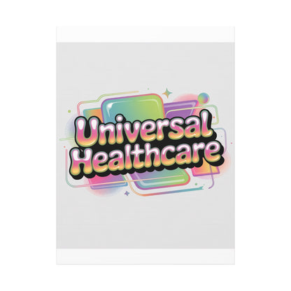 Universal Healthcare Poster — Vibrant Matte Canvas Print