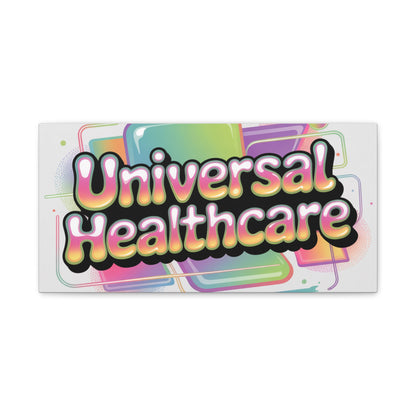 Universal Healthcare Poster — Vibrant Matte Canvas Print