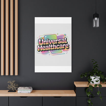 Universal Healthcare Poster — Vibrant Matte Canvas Print