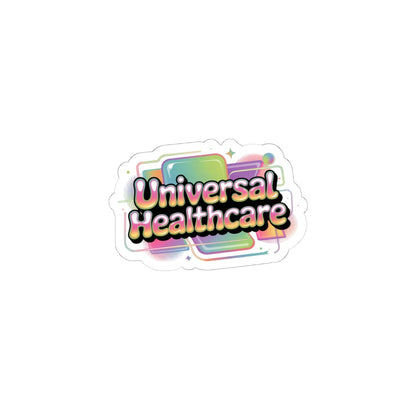 Universal Healthcare Advocacy Sticker — Support Healthcare Reform Kiss-Cut Sticker