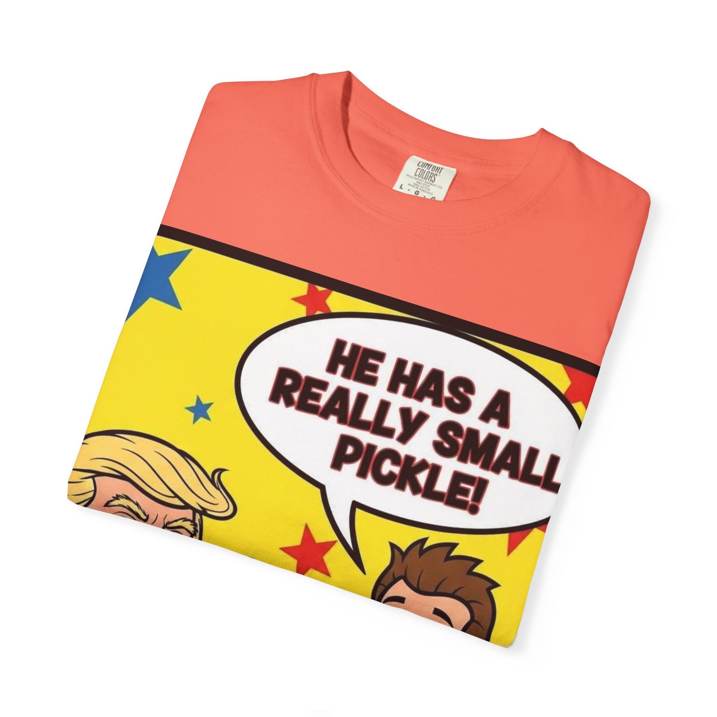 Humorous Political T-shirt: 'He Has a Really Small Pickle', Funny Gift, Unisex Tee for Parties, Elections, Political Events