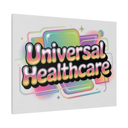 Universal Healthcare Poster — Vibrant Matte Canvas Print