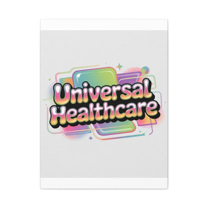 Universal Healthcare Poster — Vibrant Matte Canvas Print