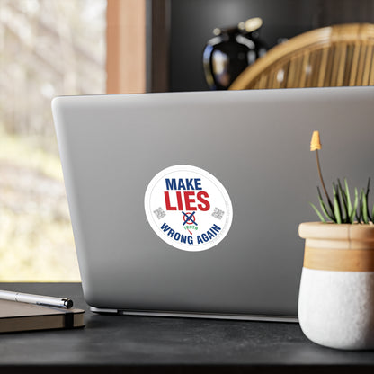 Make Lies Wrong Again Vinyl Decals - Empowering Stickers for Political Statements, Home Decor, Laptop, Gift