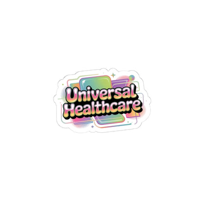 Universal Healthcare Advocacy Sticker — Support Healthcare Reform Kiss-Cut Sticker