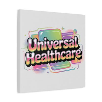 Universal Healthcare Poster — Vibrant Matte Canvas Print