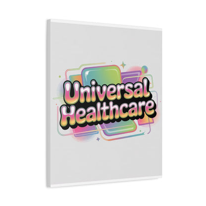 Universal Healthcare Poster — Vibrant Matte Canvas Print