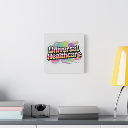 Universal Healthcare Poster — Vibrant Matte Canvas Print