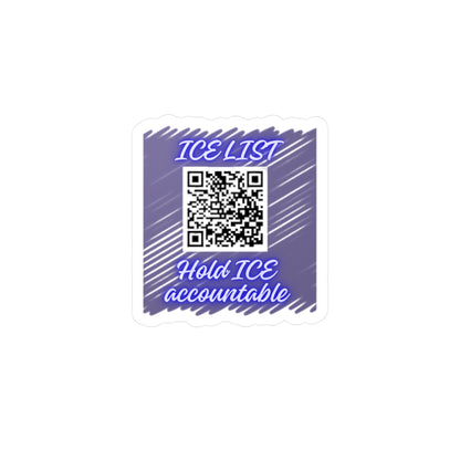Kiss-Cut Sticker — “ICE LIST” QR Decal: Hold ICE Accountable (Window/Car Vinyl)
