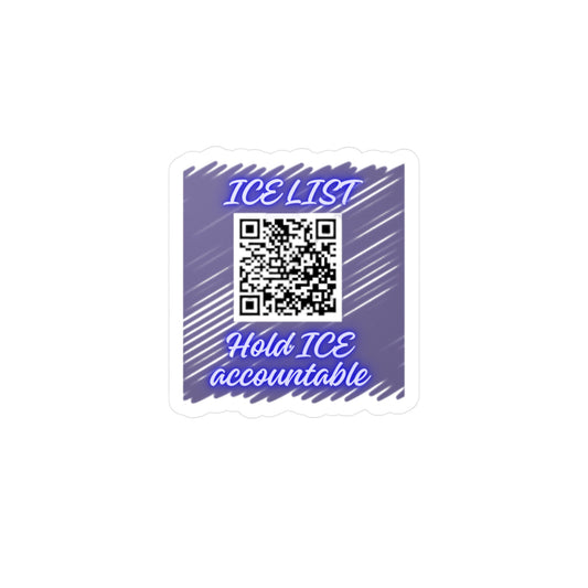 Kiss-Cut Sticker — “ICE LIST” QR Decal: Hold ICE Accountable (Window/Car Vinyl)