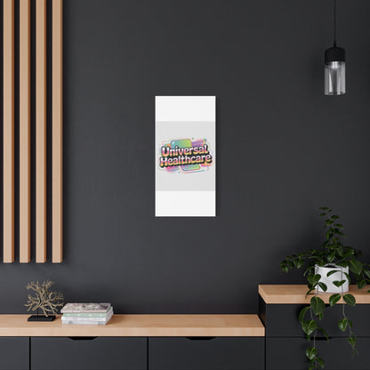 Universal Healthcare Poster — Vibrant Matte Canvas Print
