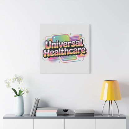Universal Healthcare Poster — Vibrant Matte Canvas Print