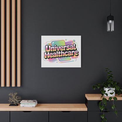 Universal Healthcare Poster — Vibrant Matte Canvas Print
