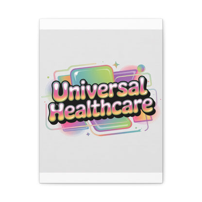Universal Healthcare Poster — Vibrant Matte Canvas Print