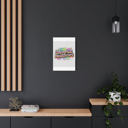 Universal Healthcare Poster — Vibrant Matte Canvas Print