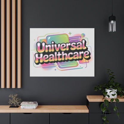 Universal Healthcare Poster — Vibrant Matte Canvas Print