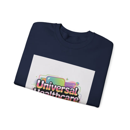 Healthcare Is a Human Right Crewneck Sweatshirt