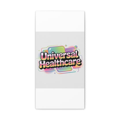 Universal Healthcare Poster — Vibrant Matte Canvas Print