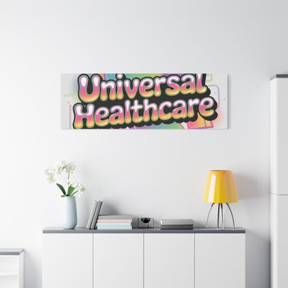 Universal Healthcare Poster — Vibrant Matte Canvas Print