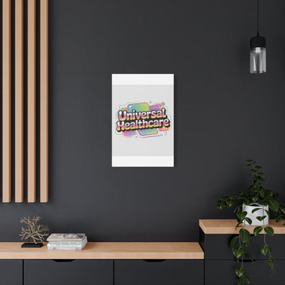 Universal Healthcare Poster — Vibrant Matte Canvas Print