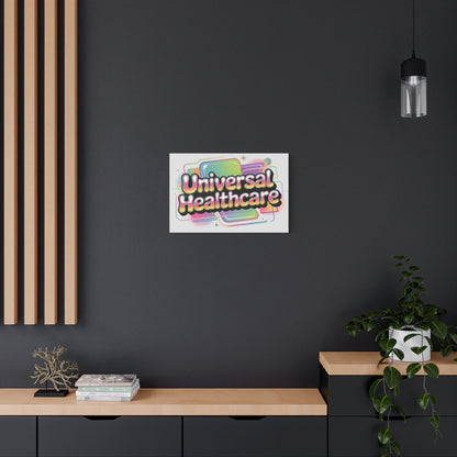 Universal Healthcare Poster — Vibrant Matte Canvas Print