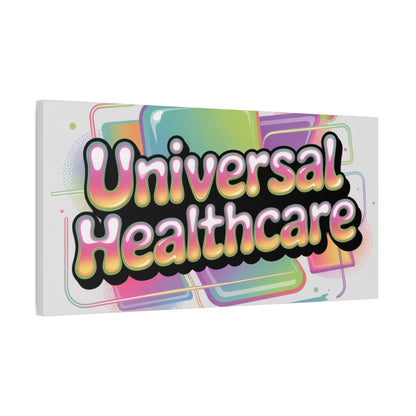 Universal Healthcare Poster — Vibrant Matte Canvas Print