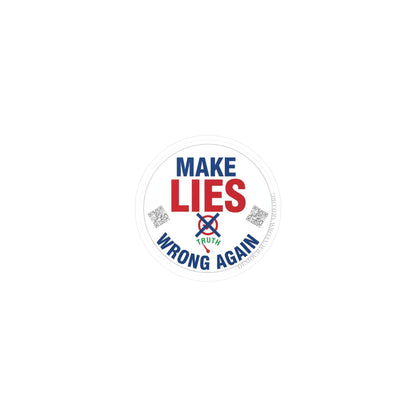 Make Lies Wrong Again Vinyl Decals - Empowering Stickers for Political Statements, Home Decor, Laptop, Gift